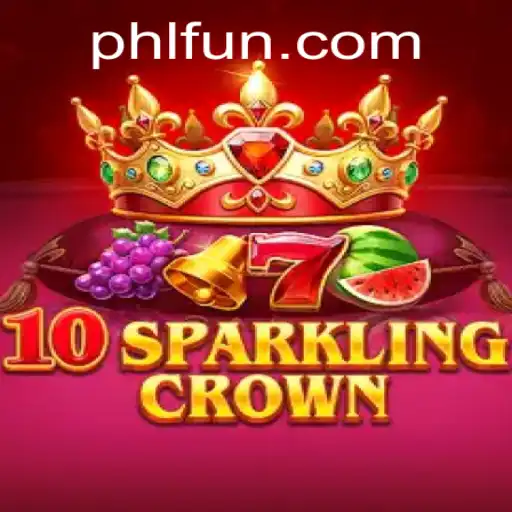 Unveiling the Excitement of 10SparklingCrown: A Deep Dive into the Thrilling Game on PHFUN.COM