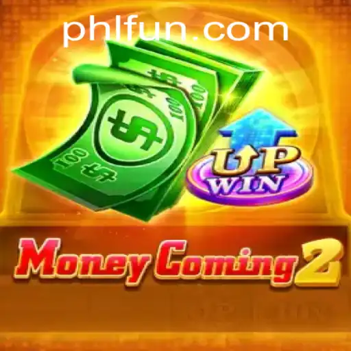 Discover the Exciting World of MoneyComing2 on PHFUN.COM
