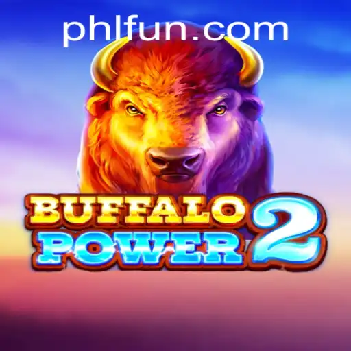 Discover the Thrill of BuffaloPower2 at PHFUN.COM