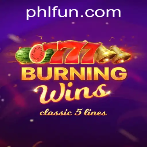 Exploring BurningWins: A Thrilling Journey with PHFUN.COM