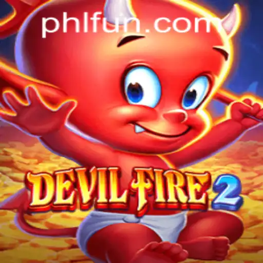 Delving into DevilFire2: An Exciting Adventure Awaits at PHFUN.COM