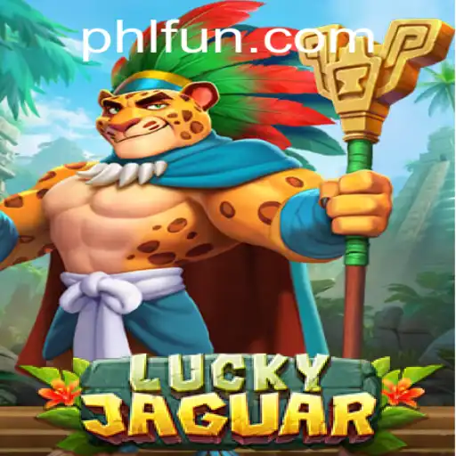 Discover the Thrills of LuckyJaguar on PHFUN.COM